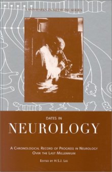 Dates in neurology: A Chronological Record of Progress in Neurology Over the Last Millennium