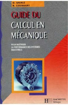 Guide du calcul en mécanique pour maîtriser la performance des systèmes industriels, nouvelle édition