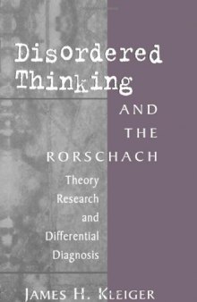 Disordered Thinking and the Rorschach: Theory, Research, and Differential Diagnosis