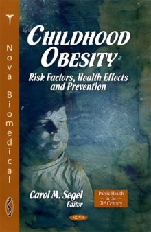 Childhood Obesity: Risk Factors, Health Effects and Prevention