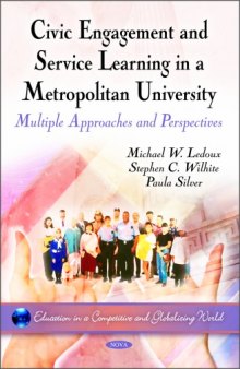 Civic Engagement and Service Learning in a Metropolitan University: Multiple Approaches and Perspectives  