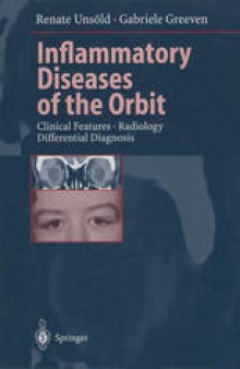 Inflammatory Diseases of the Orbit: Clinical Features • Radiology Differential Diagnosis