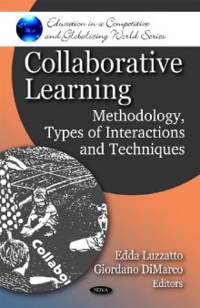 Collaborative Learning: Methodology, Types of Interactions and Techniques (Education in a Competitive and Globalizing World)  