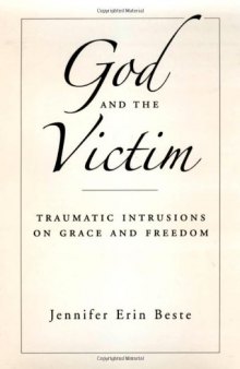 God and the Victim: Traumatic Intrusions on Grace and Freedom (Aar Academy Series)