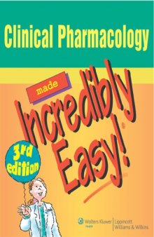 Clinical Pharmacology Made Incredibly Easy! (Incredibly Easy! Series)