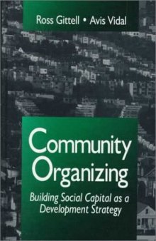 Community Organizing: Building Social Capital as a Development Strategy