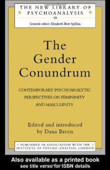 Gender Conundrum: Contemporary Psychoanalytic Perspectives on Femininity and Masculinity