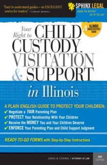 Child Custody, Visitation, and Support in Illinois, 2E (Legal Survival Guides)