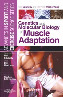 Genetics and Molecular Biology of Muscle Adaptation: Advances in Sport and Exercise Science series