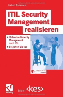 ITIL-Security-Management realisieren : IT-Service Security-Management nach ITIL - so gehen Sie vor