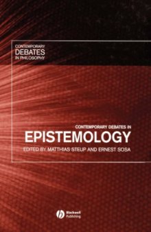 Contemporary Debates in Epistemology (Contemporary Debates in Philosophy)