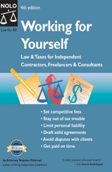 Working for Yourself: Law and Taxes for Independent Contractors, Freelancers and Consultants