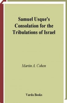 Samuel Usque's Consolation for Tribulations of Israel (Judaica, : texts & translations)