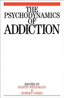 The Psychodynamics of Addiction