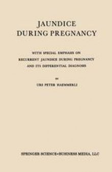 Jaundice During Pregnancy: With Special Emphasis on Recurrent Jaundice During Pregnancy and Its Differential Diagnosis