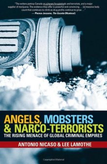 Angels, Mobsters and Narco-Terrorists: The Rising Menace of Global Criminal Empires