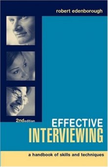 Effective Interviewing: A Handbook of Skills, Techniques and Applications  