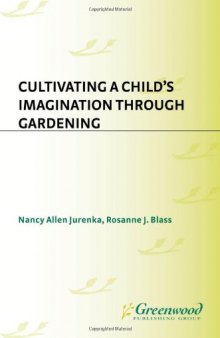 Cultivating a child's imagination through gardening