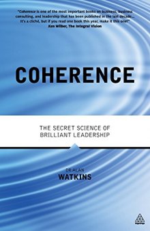 Coherence: The Secret Science of Brilliant Leadership