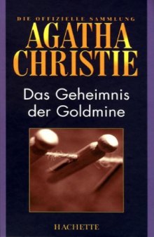 Das Geheimnis der Goldmine (Hachette Collections - Band 55)