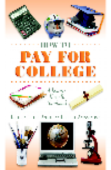 How to Pay for College. A Library How-To Handbook