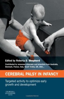 Cerebral Palsy in Infancy. Targeted activity to optimize early growth and development