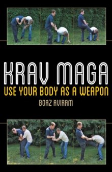 Krav Maga  Use Your Body as a Weapon