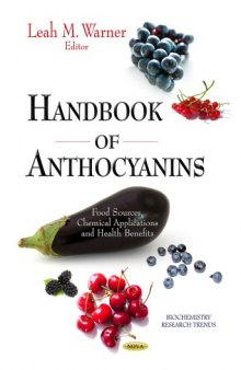 Handbook of Anthocyanins: Food Sources, Chemical Applications and Health Benefits