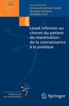 Livret infirmier au chevet du patient de réanimation : de la connaissance `la pratique