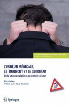 L’erreur médicale, le burnout et le soignant: De la seconde victime au premier acteur