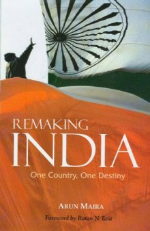 Remaking India: One Country, One Destiny