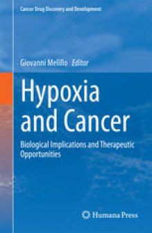 Hypoxia and Cancer: Biological Implications and Therapeutic Opportunities