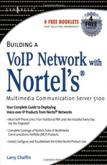 Building a Vo: IP Network with Nortel's Multimedia Communication Server 5100