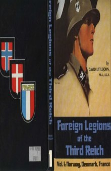 Foreign Legions of the Third Reich Vol. 1: Norway, Denmark, France