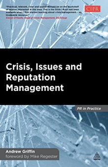 Crisis, Issues and Reputation Management: A Handbook for PR and Communications Professionals