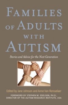Families of Adults With Autism: Stories and Advice for the Next Generation