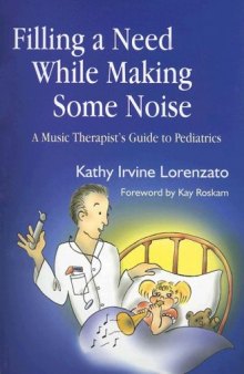 Filling a Need While Making Some Noise: A Music Therapist's Guide to Pediatrics