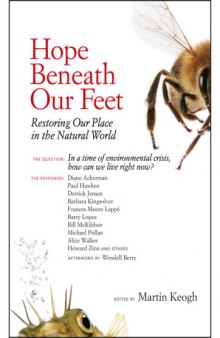 Hope Beneath Our Feet: Restoring Our Place in the Natural World