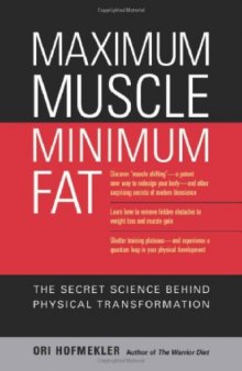 Maximum Muscle, Minimum Fat: The Secret Science Behind Physical Transformation  