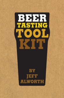 Beer Tasting Tool Kit: How to Choose and Taste Beer Like a Brewer