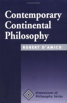 Contemporary Continental Philosophy (Dimensions of Philosophy Series)