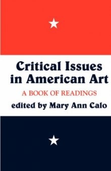 Critical Issues In American Art: A Book of Readings (Icon Editions)  