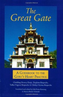 The Great Gate: A Guidebook to the Guru's Heart Practice