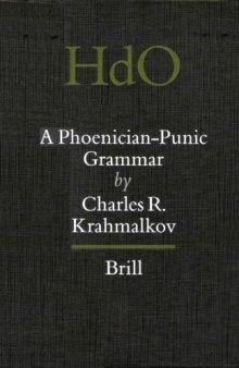 A Phoenician-Punic Grammar (Handbuch Der Orientalistik)  