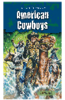 American Cowboys. True Tales of the Wild West