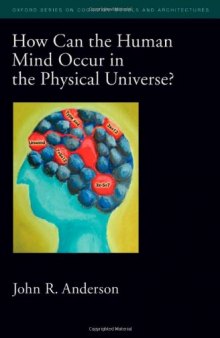 How can the human mind occur in the physical Universe