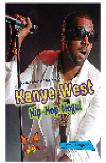 Kanye West. Hip-Hop Mogul