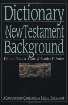 Dictionary of New Testament Background (The IVP Bible Dictionary Series)