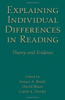 Explaining Individual Differences in Reading: Theory and Evidence (New Directions in Communication Disorders Research)  