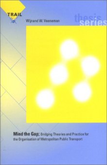 Mind the Gap: Bridging Theories & Practice for the Organisation of Metropolitan Public Transport
